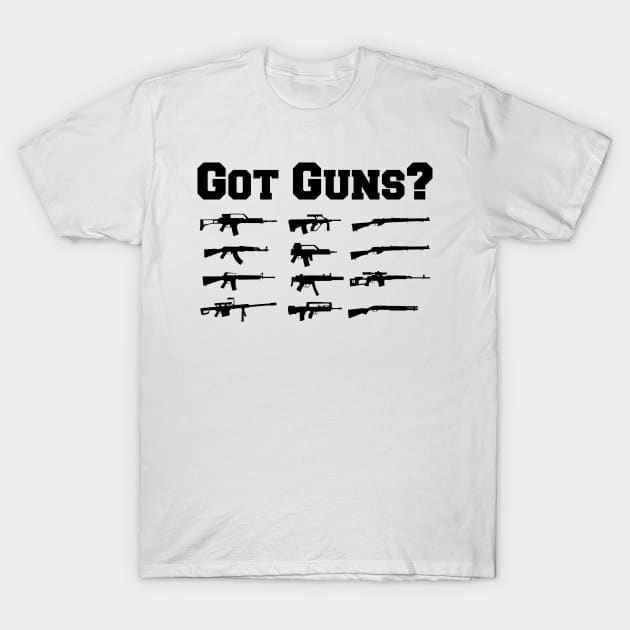 Gun - Got Guns? T-Shirt by KC Happy Shop